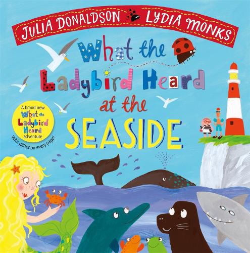 Cover image for What the Ladybird Heard at the Seaside