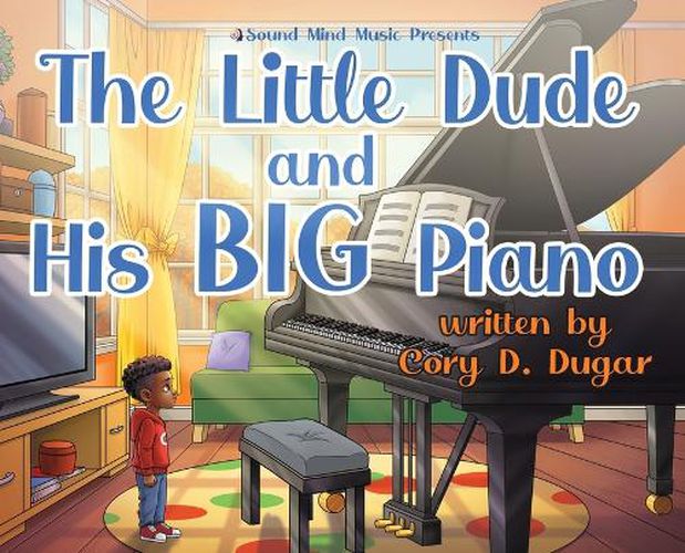 Cover image for The Little Dude and His BIG Piano