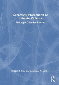 Cover image for Successful Prosecution of Intimate Violence