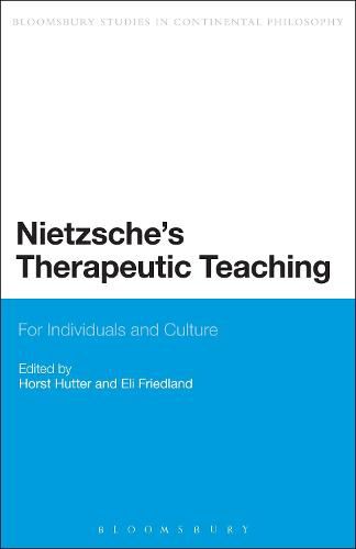 Nietzsche's Therapeutic Teaching: For Individuals and Culture