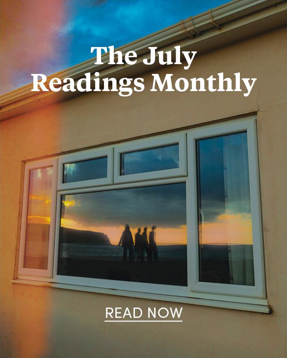 The July Readings Monthly – read now!