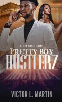 Cover image for Pretty Boy Hustlerz Part 1