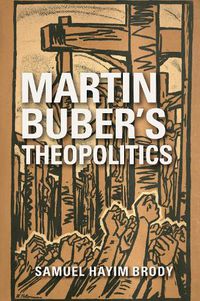Cover image for Martin Buber's Theopolitics