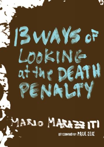 Cover image for 13 Ways Of Looking At The Death Penalty