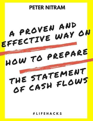 Cover image for A Proven And Effective Way On How to Prepare The Statement of Cash Flows