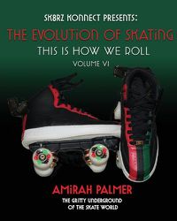 Cover image for The Evolution of Skating Vol VI