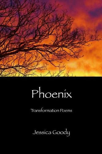 Phoenix: Transformation Poems