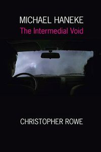 Cover image for Michael Haneke: The Intermedial Void