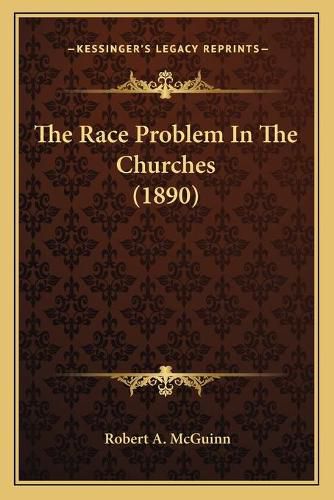 Cover image for The Race Problem in the Churches (1890)