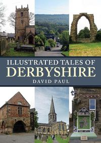 Cover image for Illustrated Tales of Derbyshire