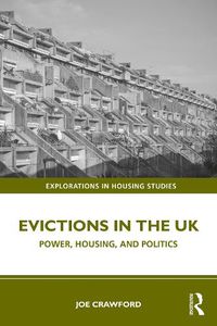 Cover image for Evictions in the UK: Power, Housing, and Politics