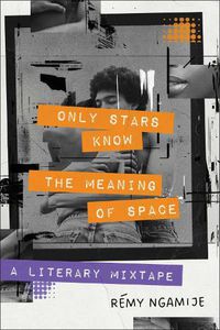 Cover image for Only Stars Know the Meaning of Space