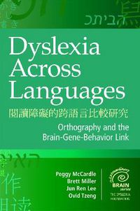 Cover image for Dyslexia Across Languages: Orthography and the Brain-Gene-Behaviour Link