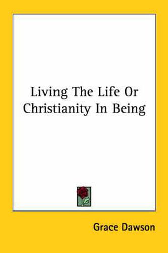 Cover image for Living the Life or Christianity in Being