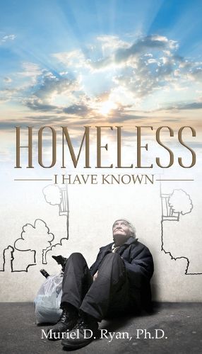Cover image for Homeless I Have Known
