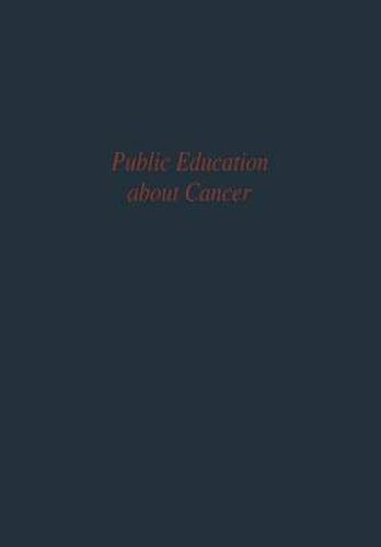 Cover image for Public Education about Cancer: Research findings and theoretical concepts