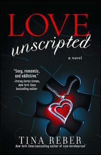 Cover image for Love Unscripted: The Love Series, Book 1