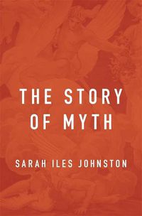 Cover image for The Story of Myth