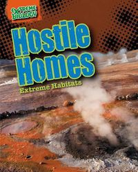 Cover image for Hostile Homes: Extreme Habitats