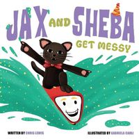 Cover image for Jax and Sheba get Messy
