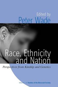 Cover image for Race, Ethnicity, and Nation: Perspectives from Kinship and Genetics