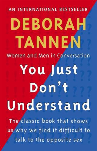 Cover image for You Just Don't Understand: Women and Men in Conversation