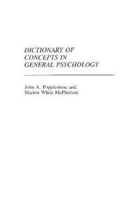 Cover image for Dictionary of Concepts in General Psychology