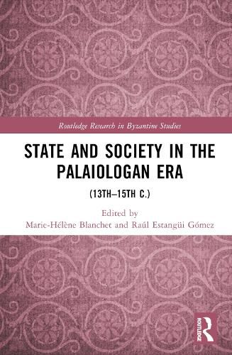 State and Society in the Palaiologan Era