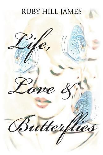 Cover image for Life, Love & Butterflies