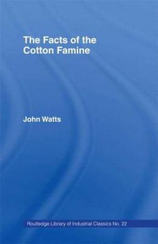 Cover image for The Facts of the Cotton Famine