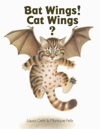 Cover image for Bat Wings! Cat Wings?