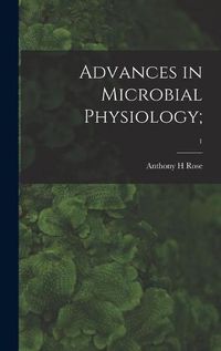 Cover image for Advances in Microbial Physiology;; 1