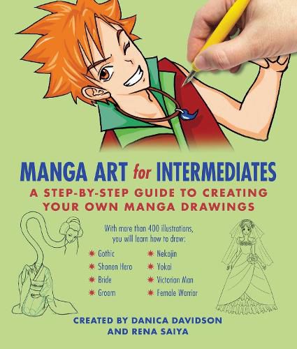 Cover image for Manga Art for Intermediates: A Step-by-Step Guide to Creating Your Own Manga Drawings