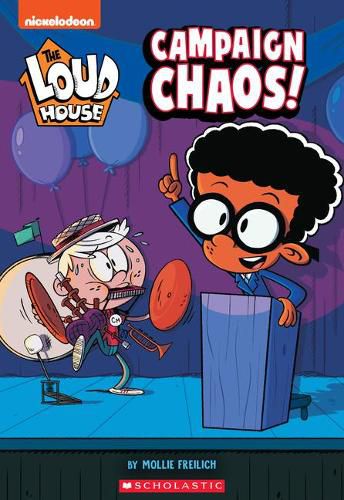 Cover image for Campaign Chaos! (the Loud House: Chapter Book): Volume 3