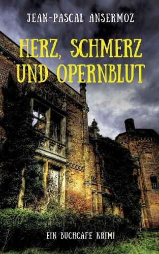 Cover image for Herz, Schmerz und Opernblut