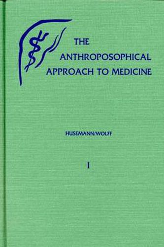 Cover image for The Anthroposophical Approach to Medicine