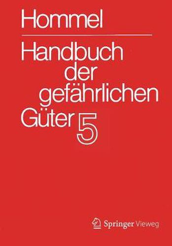 Handbuch Der Gefahrlichen Guter. Band 5: Merkblatter 1613-2071