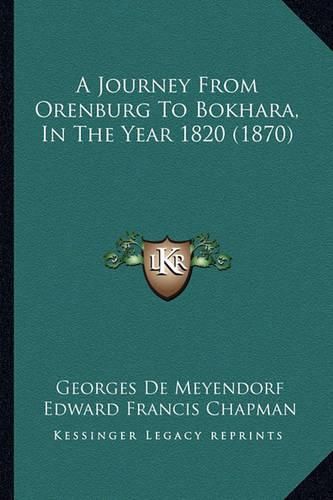 A Journey from Orenburg to Bokhara, in the Year 1820 (1870)