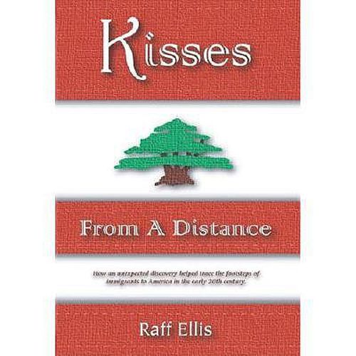 Cover image for Kisses from a Distance: An Immigrant Family Experience