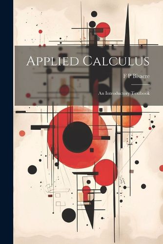 Cover image for Applied Calculus; an Introductory Textbook