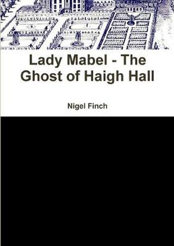 Cover image for Lady Mabel - The Ghost of Haigh Hall