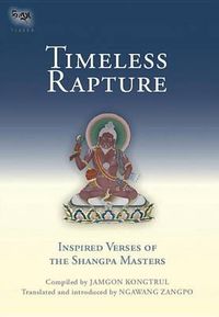 Cover image for Timeless Rapture: Inspired Verse Of The Shangpa Masters