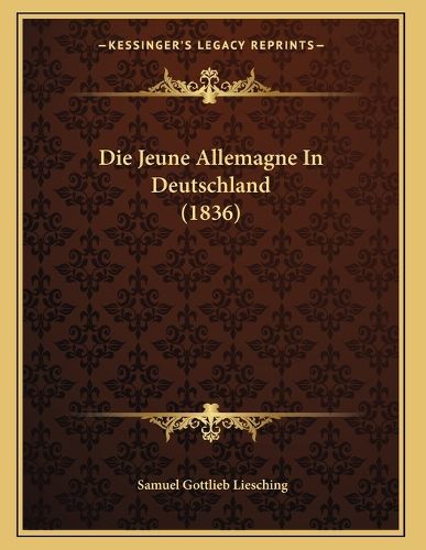 Cover image for Die Jeune Allemagne in Deutschland (1836)