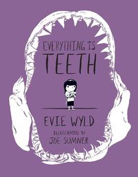 Cover image for Everything Is Teeth