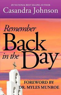 Cover image for Remember Back in the Day
