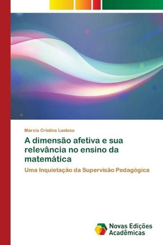 A dimensao afetiva e sua relevancia no ensino da matematica