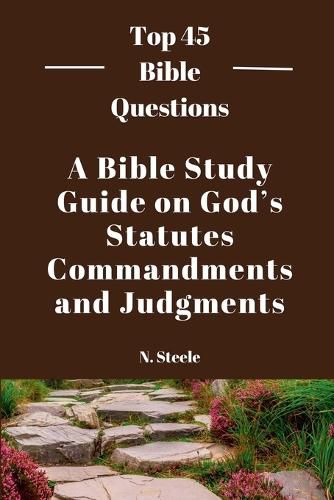 Cover image for A Bible Study Guide on God's Statutes, Commandments And Judgments