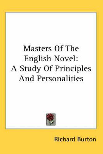 Cover image for Masters of the English Novel: A Study of Principles and Personalities
