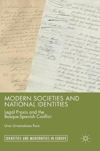 Cover image for Modern Societies and National Identities: Legal Praxis and the Basque-Spanish Conflict