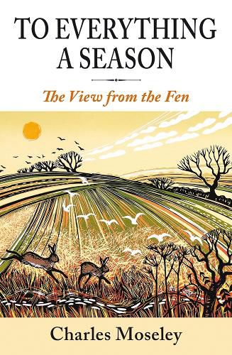 Cover image for To Everything a Season: A View from the Fen